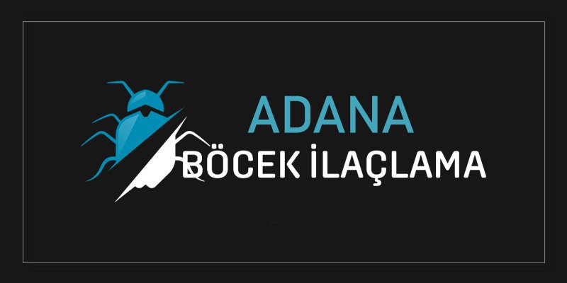 Seyhan Böcek İlaçlama